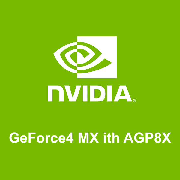 Biểu trưng NVIDIA GeForce4 MX ith AGP8X