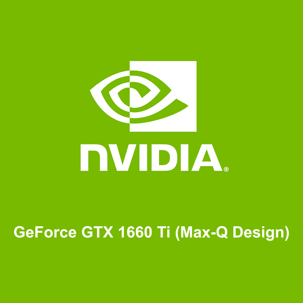 NVIDIA GeForce GTX 1660 Ti (Max-Q Design) logosu