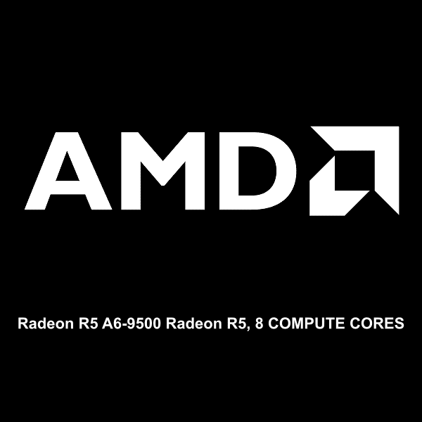 AMD Radeon R5 A6-9500 Radeon R5, 8 COMPUTE CORES logotipo